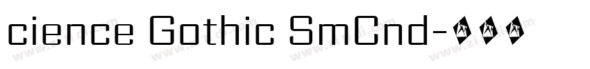 cience Gothic SmCnd字体转换 cience Gothic SmCnd字体转换